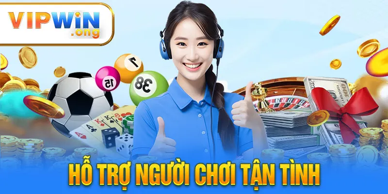 Vipwin chăm sóc hội viên chu đáo, chuyên nghiệp