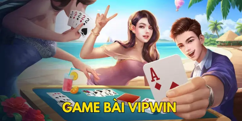 Game bài Vipwin