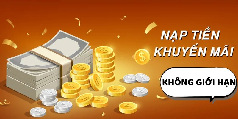 Ưu đãi không giới hạn khi nạp tiền tại vipwin