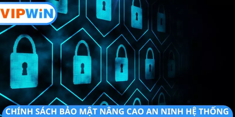 Chính sách bảo mật nâng cao an ninh hệ thống Chính sách bảo mật nâng cao an ninh hệ thống