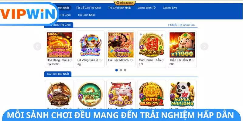 Mỗi sảnh chơi đều mang đến trải nghiệm hấp dẫn Mỗi sảnh chơi đều mang đến trải nghiệm hấp dẫn